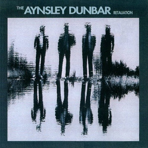 The Aynsley Dunbar Retaliation (1993 Remaster)