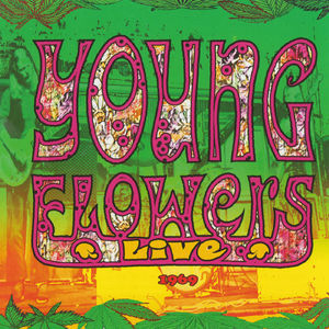 Young Flowers Live 1969