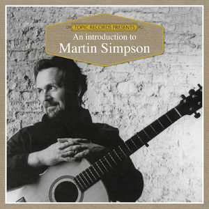 An Introduction To Martin Simpson