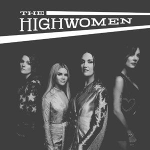 The Highwomen [Hi-Res]