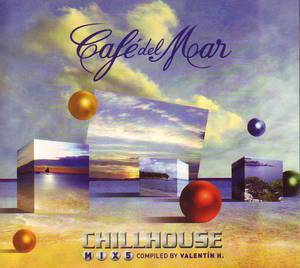 Cafe Del Mar Chillhouse Mix 5 By Valentнn H. (CD1)