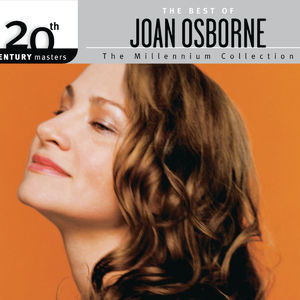 The Best Of Joan Osborne 20th Century Masters The Millennium Collection