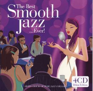 The Best Smooth Jazz ... Ever! (CD1)