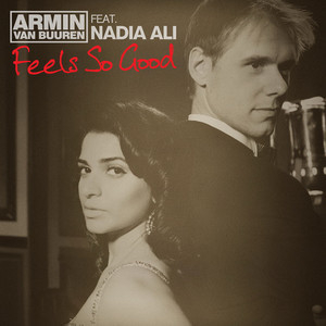 Feels So Good (Feat. Nadia Ali)