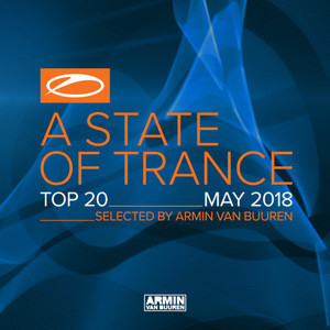 A State Of Trance Top 20 - May 2018