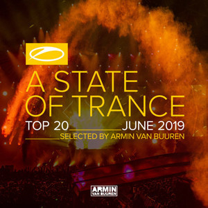 A State Of Trance Top 20 - June 2019