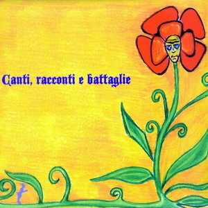 Canti, Racconti E Battaglie
