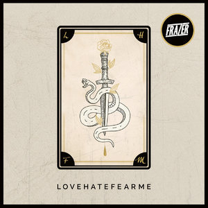 Lovehatefearme