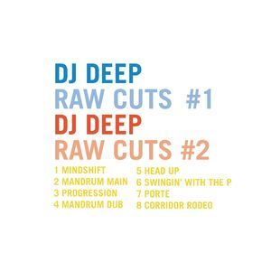 Dj Deep Raw Cuts, Vols.1 & 2
