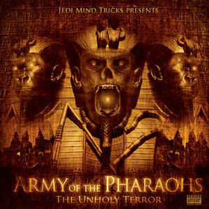 Army Of The Pharaohs The Unholy Terror