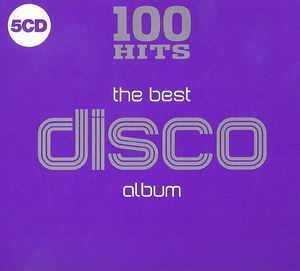 100 Hits The Best Disco Album