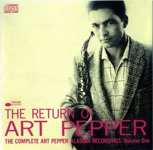 The Return Of Art Pepper