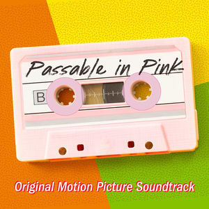 Passable In Pink (Official Motion Picture Soundtrack) [Hi-Res]