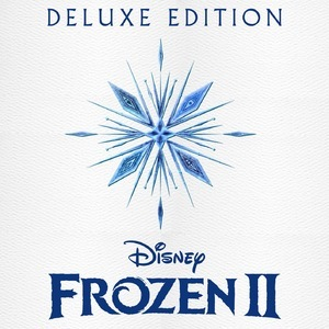 Frozen II (Original Motion Picture Soundtrack Deluxe Edition) [Hi-Res]
