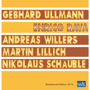 Rava Ullmann Willers Lillich Schauble (Remastered Edition 2015) [Hi-Res]