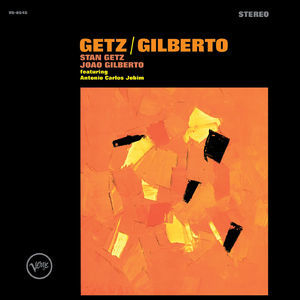 Getz / Gilberto