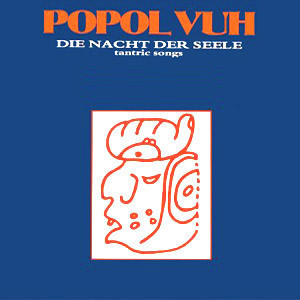Die Nacht Der Seele - Tantric Songs (2005 Spv Remaster)