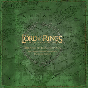 The Lord Of The Rings: The Return Of The King - The Complete Recordings