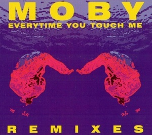 Everytime You Touch Me (Remixes)