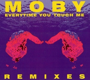 Everytime You Touch Me (Remixes)