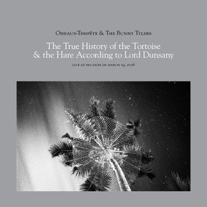 The True History Of The Tortoise & The Hare According To Lord Dunsany (live)