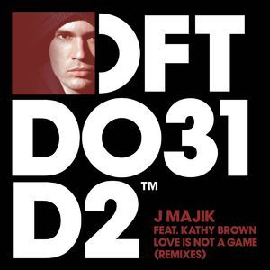 Love Is Not A Game (feat. Kathy Brown) (Remixes)
