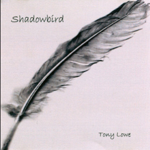 Shadowbird (2005, TLP)
