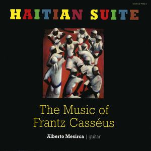 Haitian Suite The Music Of Frantz Casseus