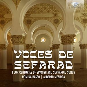Voces De Sefarad Four Centuries Of Spanish And Sephardic Songs