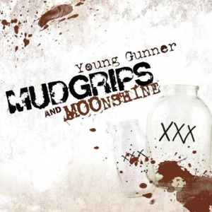 Mudgrips And Moonshine [EP]