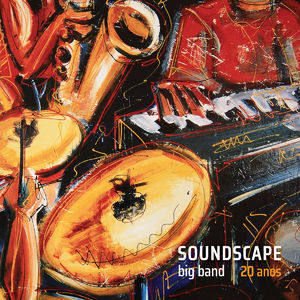 Soundscape Big Band 20 Anos