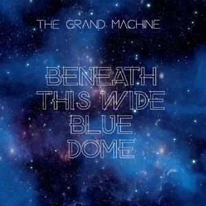 Beneath This Wide Blue Dome