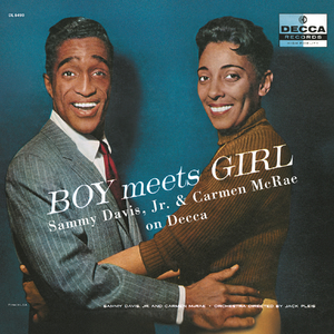 Boy Meets Girl: The Complete Sammy Davis Jr. And Carmen Mcrae On Decca