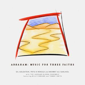 Abraham: Music For Three Faiths (feat. Jazzaar Global Ensemble & Billy Cobham)