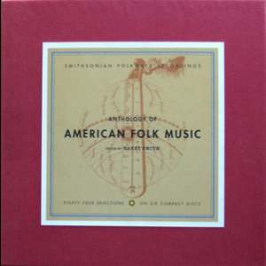 Anthology Of American Folk Music, Volume Three: Songs (CD1)