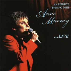An Intimate Evening With Anne Murray...live