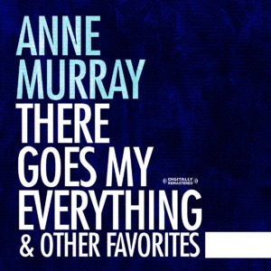 There Goes My Everything & Other Favorites (Digitally Remastered)