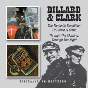 The Fantastic Expedition Of Dillard & Clark  / Through the Morning, Through the Night