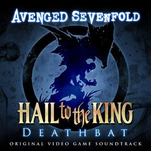 Hail To The King Deathbat (Original Video Game Soundtrack)