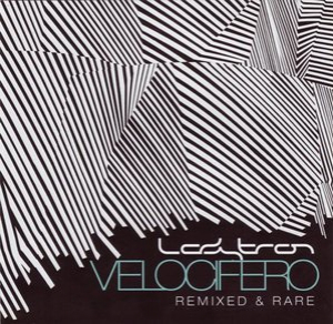 Velocifero - Remixed & Rare