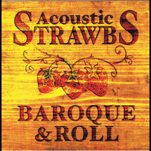 Acoustic Strawbs - Baroque & Roll