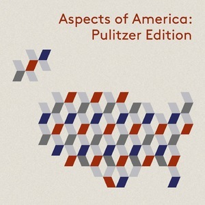 Aspects of America: Pulitzer Edition (Live) [Hi-Res]