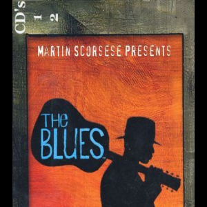 Various Artists - Martin Scorsese Presents The Blues (CD1) (2003) FLAC