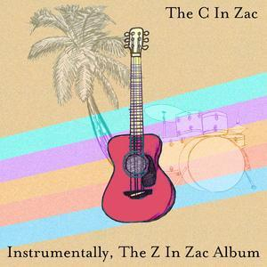 Instrumentally, The Z In Zac Album