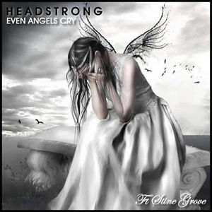 Even Angels Cry (Ft. Stine Grove)