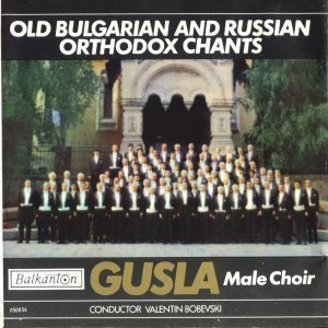 Old Bulgarian And Russian Ortodox Chants