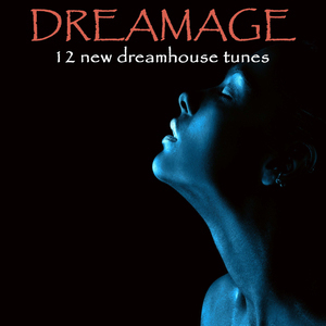 Dream Age - 12 New Dream House Tunes