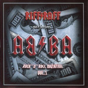 Riff Raff Performs Abba - Rock'n'roll Mutation Vol. I