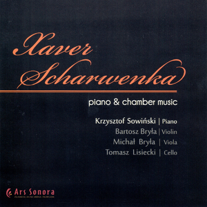 Xaver Scharwenka - Piano & Chamber Music