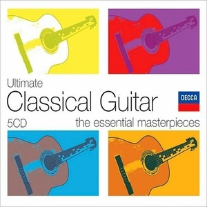 Ultimate Classical Guitar - The Essential Masterpieces 